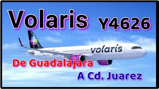 VOLARIS  DESPEGUE Y ATERRIZAJE, DE GUADALAJARA A CD. JUAREZ