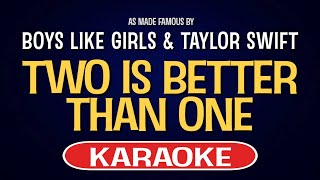 Boys Like Girls feat. Taylor Swift - Two Is Better Than One (Karaoke Version)