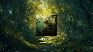 O'Brien - Garden Lullaby