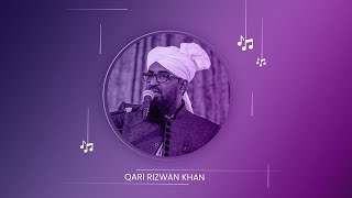 Huzoor Jab Bhi Mujhe Aap Yaad Aaye Hai  - Qari Rizwan Khan