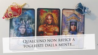 QUALCUNO NON RIESCE A TOGLIERTI DALLA MENTE💕Tarocchi interattivi💗🔮Lettura Tarocchi AMORE e FUTURO