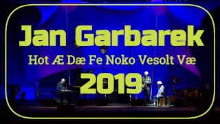 Jan Garbarek - Hot Æ Dæ Fe Noko Vesolt Væ - Materadio 2019