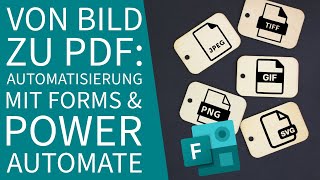 Wie man mit Power Automate aus einem Microsoft Forms Bild eine PDF erstellt – Schritt für Schritt