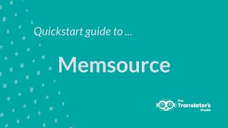 How to use Memsource (now Phrase) for beginners – Quickstart guide to Memsource CAT tool