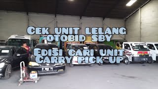 cek unit lelang otobid surabaya carry pickup 2021