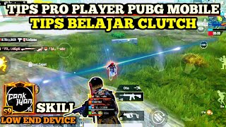 TIPS PRO PLAYER PUBG !! CARA NGE CLUTCH ALA RYZEN PUBG - CARA JADI PRO PLAYER PUBG MOBILE