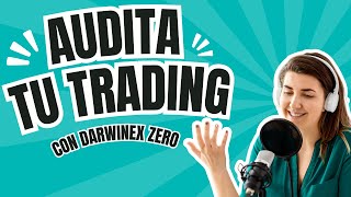 Audita tu trading sin tener que arriesgar tu bolsillo con darwinexzero