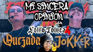 Quezada vs Jokker - Estilo Toluca IV // Mi Sincera Opinión