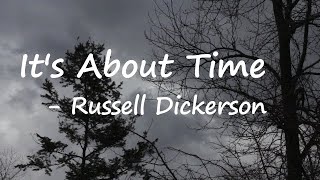 Russell Dickerson - It's About Time Lyrics