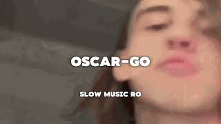 OSCAR GO (SPED UP)