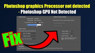 Fix adobe photoshop graphics processor not detected - Photoshop GPU Not Detected