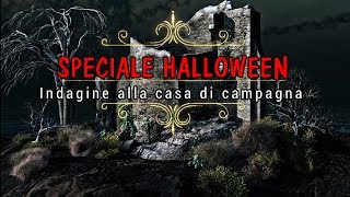 #halloween #paranormal SPECIALE HALLOWEEN - Indagine alla casa di campagna