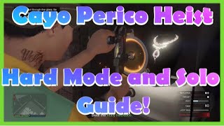 Cayo Perico Heist Hard Mode and Solo Guide!(GTA V)