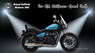 Royal Enfield Meteor 350 | PRE-RIDE MAINTENANCE - GENERAL HEALTH