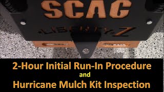 New Scag Liberty Z 2-Hour Check Up and Hurricane Mulch Kit Inspection