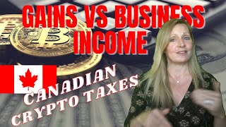 Canadian Crypto Taxes Pt. 4: Capital Gains Vs Business Income Tax Treatment in Canada | CryptoCorner