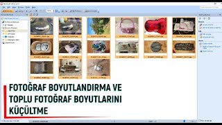 FOTOĞRAF BOYUTLANDIRMA VE TOPLU OLARAK BOYUT KÜÇÜLTME