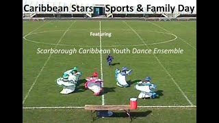 Scarborough Caribbean Youth Dance Ensemble (SCYDE) at Caribbean Stars Sports & Family Day