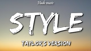 Taylor Swift - Style (Taylor's Version) (Lyrics)