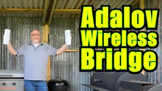 Adalov Wireless Bridge: Installation & Testing for FAST Network Connectivity for remote locations