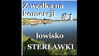 Z wędką na komercji #1  Łowisko Sterławki.  method feeder