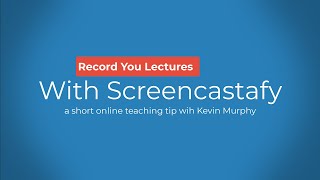 Lecture Presentation With Screencastify