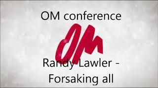 Randy Lawler - Forsaking all