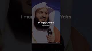 IF YOU ONLY KNEW HOW ALLAH MANAGE YOUR AFFAIRS - MUFTI MENK