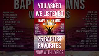 The Very Best Baptist Hymns Now with On-Screen Lyrics!