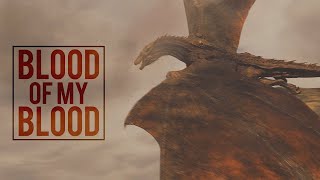 Game of Thrones || Blood of My Blood