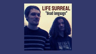 Life Surreal - Dead Language (FULL EP)