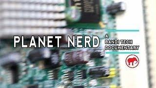 The WIld Computer Nerds: A Bandi Tech Documentary