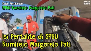 Isi Pertalite di SPBU Bumirejo Margorejo Pati