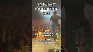 Metal Bands for Fantasy Fans - Part 1