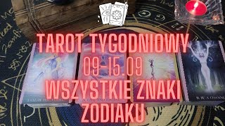 TAROT TYGODNIOWY 📆 09-15.09  (WSZYSTKIE ZNAKI ZODIAKU) #tarot #znakizodiaku 👁👁👁