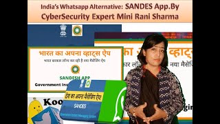 India  का  अपना Whatsapp Alternative:SANDES App.जानिये #CyberSecurity Expert Mini Rani Sharma से