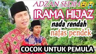 ADZAN SEDIH I ADZAN IRAMA HIJAH NADA RENDAH I ADZAN MERDU I ADZAN TERBARU 2023 I ADZAN MERDU #adzan