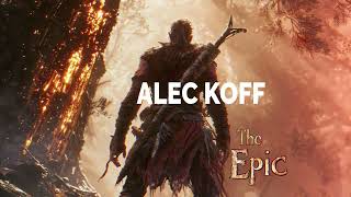 Alec Koff - The Epic / Royalty Free Epic Background Music