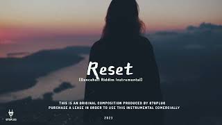 “Reset” Dancehall Riddim Instrumental 2023