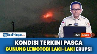 LIVE - Kondisi Terkini Pasca Erupsi Gunung Lewotobi Laki-laki, BNPB Sebut 10 Orang Meninggal Dunia