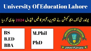 University Of Education Fee Structure 2024 | University Of Education Fee Schedule 2024