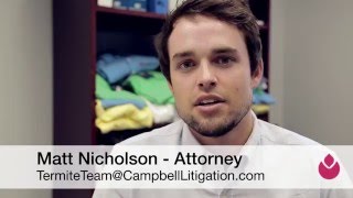 Attorney Matt Nicholson - Termite Team @CampbellLitigation.com