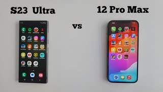 Samsung S23 Ultra vs iphone 12 Pro Max Speed Test