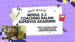 AKSI NYATA MODUL 2.3 COACHING DALAM SUPERVISI AKADEMIK