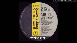 The Concept - Mr. DJ