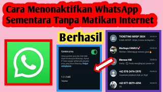 Cara Menonaktifkan WhatsApp Sementara Tanpa Matikan Internet | Nonaktifkan Wa Sementara