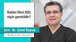 Rahim filmi HSG niçin gereklidir?