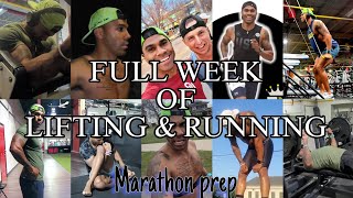 full week of running and lifting/Marathon prep/ EP8