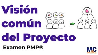 Repaso examen PMP ® - Genera un entendimiento compartido del proyecto