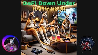 DeFi Down Under Happy Hour Ep. 22